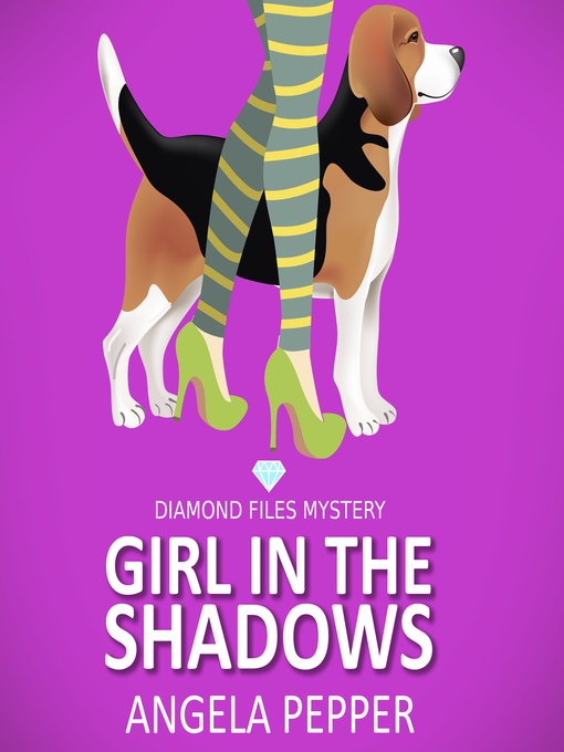 Title details for Girl in the Shadows by Angela Pepper - Available